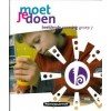 Moet je doen versie 2 Beeldende vorming groep 1 t/m 8 compleet