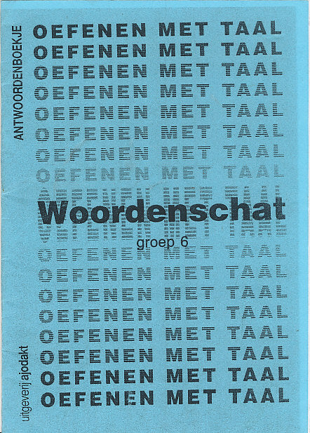 Ajodakt Antwoorden Oefenen met Woordenschat groep 6