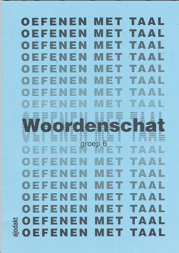 Ajodakt Oefenen met Woordenschat groep 6 9789074080200 (per stuk)