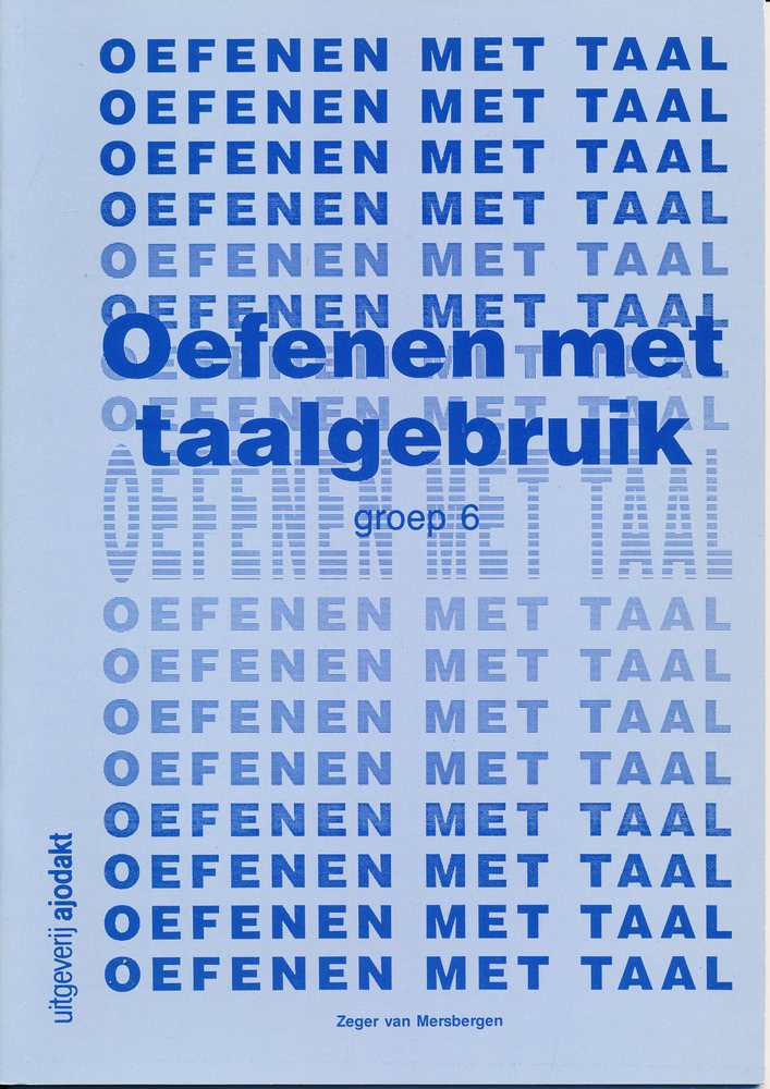 Ajodakt Antwoorden Oefenen met Taalgebruik groep 6