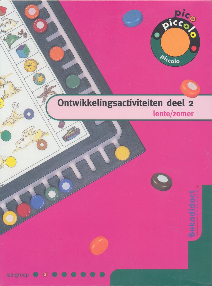 Pico Piccolo Ontwikkelingsactiviteiten deel 2 Lente/Zomer (nieuw) groep 2