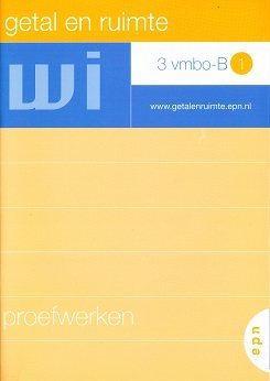 Getal en Ruimte 3 VMBO-B-1 Proefwerken