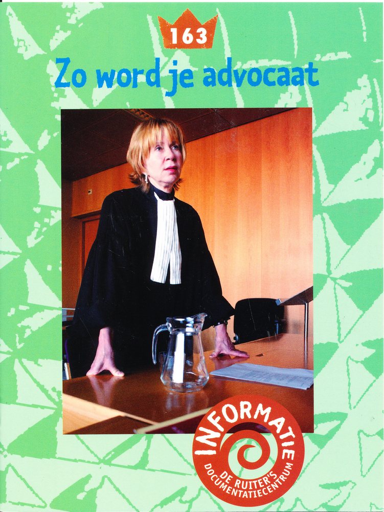 De Ruiter's informatie 163 Zo word je advocaat