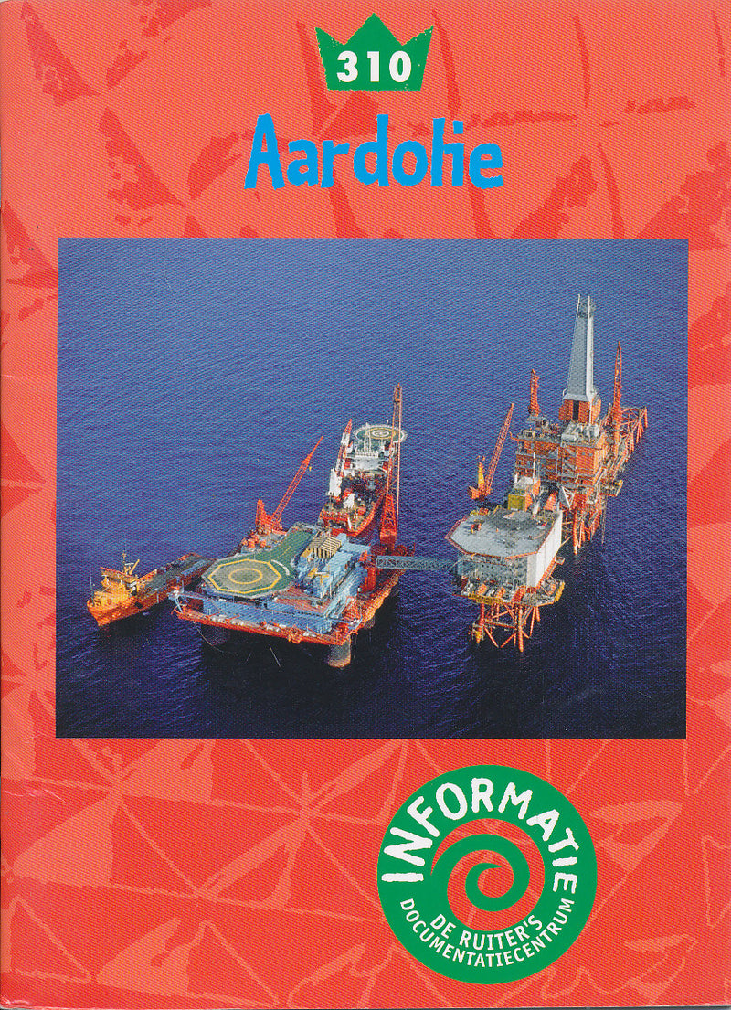 De Ruiter's informatie 310 Aardolie
