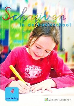 Schrijven in de Basisschool versie 3 Handleiding groep 4