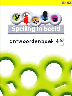 Spelling in Beeld versie 2 antwoordenboek 4A