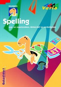Varia versie 2 Spelling kop- en staartstukken etc groep 6