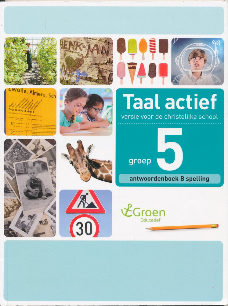 Taal Actief christelijke versie antwoordenboek spelling 5B