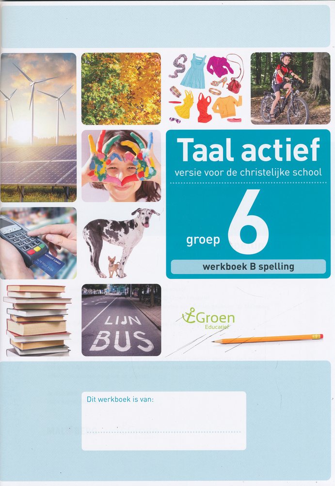 Taal Actief christelijke versie werkboek Spelling 6B (per stuk)