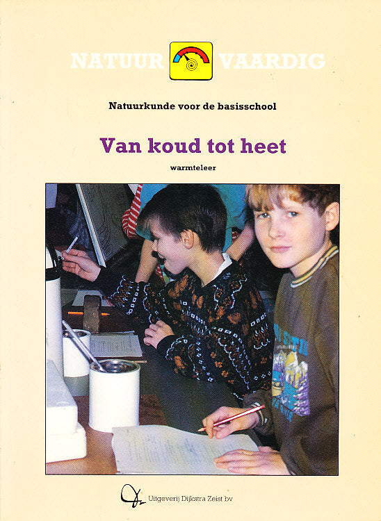 Natuurvaardig, Van koud tot heet