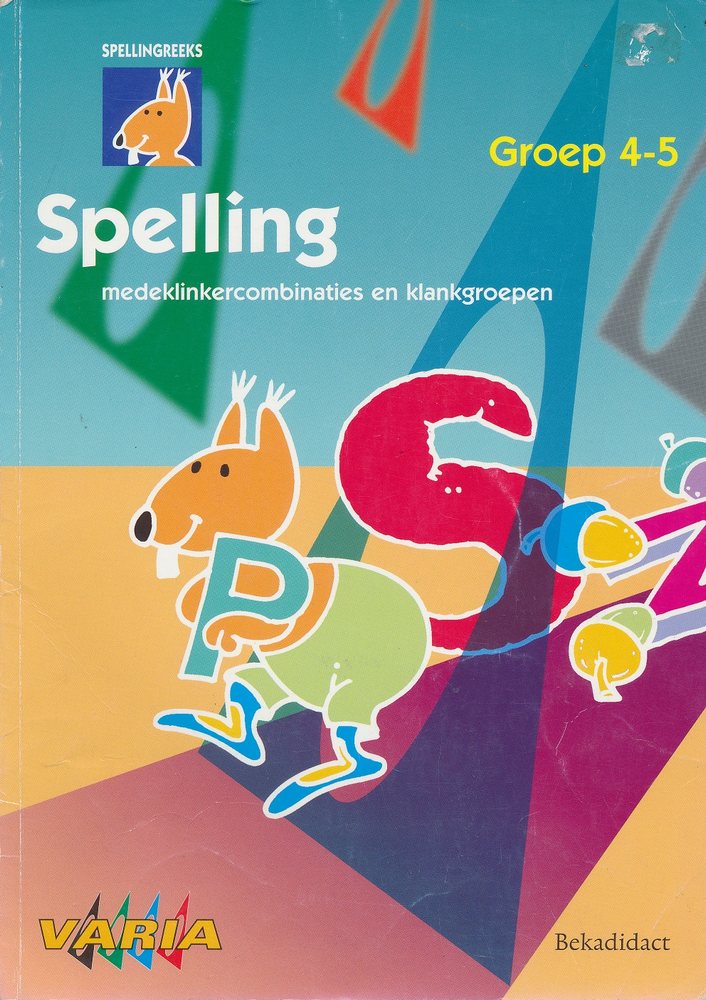 Varia versie 2 Spelling medeklinkercombinaties enz. groep 4-5