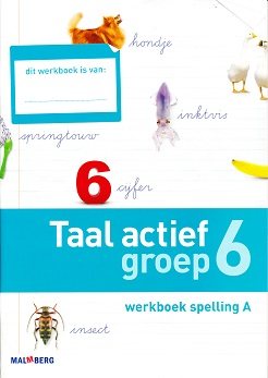 Taal Actief versie 4 Werkboek Spelling 6A (per pak van 5)