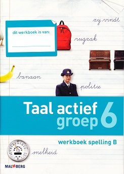 Taal Actief versie 4 Werkboek Spelling 6B (per pak van 5)