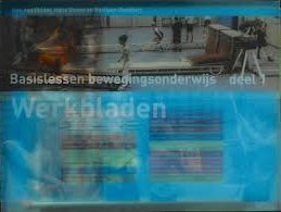 Basislessen bewegingsonderwijs deel 1Werkbladen