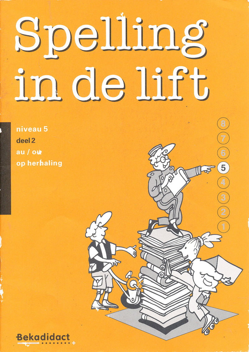 Spelling in de Lift Werkschrift niveau 5 deel 2 (per stuk)