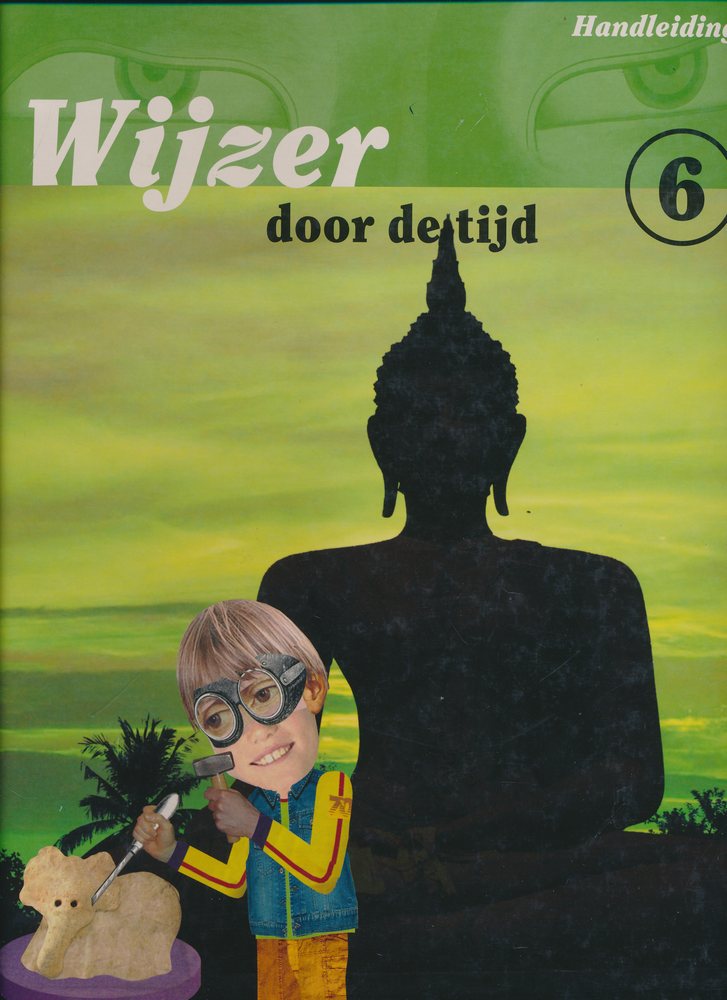 Wijzer door de Tijd versie 2 Handleiding + kopieerbladen groep 6