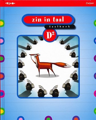 Zin in Taal versie 2 Taalboek D2 groep 7